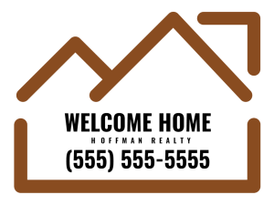 Welcome Home - Brown House